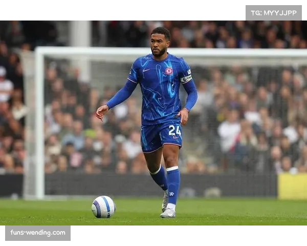 里斯-詹姆斯传射建功庆祝切尔西生涯200场里程碑背后精彩数据与故事